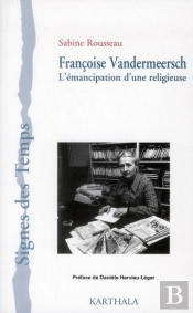 Françoise Vandermeersch ; L'Émancipation D'Un Religieuse