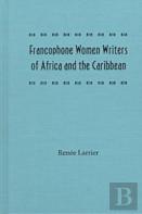 Francophone Women Writers Of Africa And The Caribbean