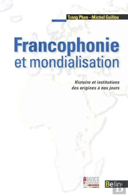 Bertrand.pt - Francophonie Et Mondialisation
