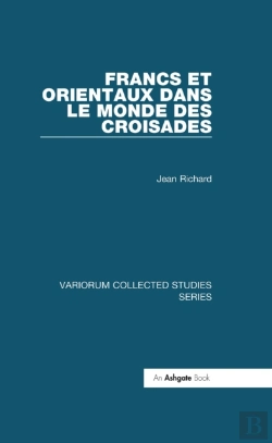 Bertrand.pt - Francs Et Orientaux Dans Le Monde Des Croisades