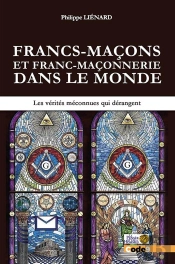 Francs-Maçons Et Franc-Maçonnerie Dans Le Monde