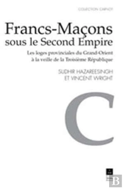 Bertrand.pt - Francs-Maçons Sous Le Second Empire