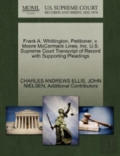 Frank A. Whittington, Petitioner, V. Moore Mccormack Lines, Inc. U.S. Supreme Court Transcript Of Record With Supporting Pleadings