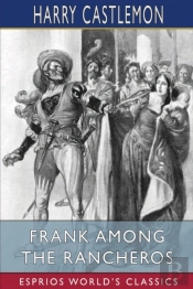 Frank Among The Rancheros (Esprios Classics)
