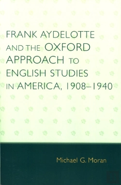Bertrand.pt - Frank Aydelotte And The Oxford Approach To English Studies In America