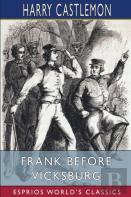 Frank Before Vicksburg (Esprios Classics)
