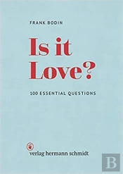 Frank Bodin Is It Love ? 100 Essential Questions /Anglais