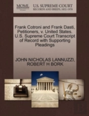 Frank Cotroni And Frank Dasti, Petitioners, V. United States. U.S. Supreme Court Transcript Of Record With Supporting Pleadings