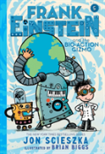 Frank Einstein And The Bio-Action Gizmo