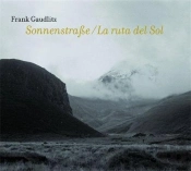 Frank Gaudlitz Sonnenstrasse / La Ruta Del Sol /Allemand/Espagnol