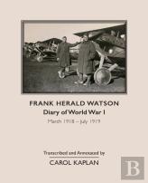 Frank Harold Watson, Diary Of World War I, March 1918 - July 1919