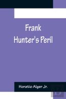 Frank Hunter'S Peril