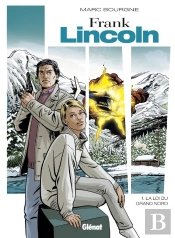 Frank Lincoln Tome 1 ; La Loi Du Grand Nord