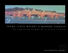 Frank Lloyd Wright'S Monona Terrace