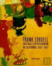 Frank Lobdell And Abstract Expressionism In California