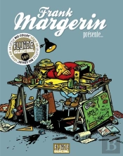 Frank Margerin Présente ; Intégrale