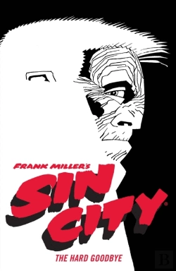 Bertrand.pt - Frank Miller'S Sin City Volume 1: The Hard Goodbye (Fourth Edition)