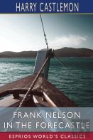 Frank Nelson In The Forecastle (Esprios Classics)