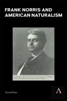 Frank Norris And American Naturalism