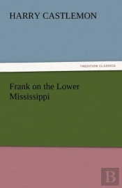 Frank On The Lower Mississippi