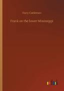 Frank On The Lower Mississippi