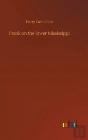 Frank On The Lower Mississippi