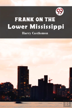 Bertrand.pt - Frank On The Lower Mississippi