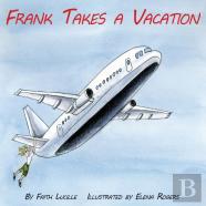 Frank Takes A Vacation