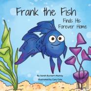 Frank The Fish Finds His Forever Home