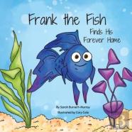 Frank The Fish Finds His Forever Home