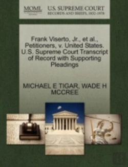 Bertrand.pt - Frank Viserto, Jr., Et Al., Petitioners, V. United States. U.S. Supreme Court Transcript Of Record With Supporting Pleadings