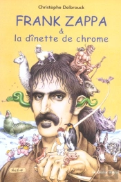 Frank Zappa Et La Dinette De Chrome