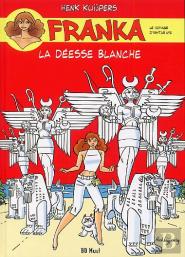 Franka ; La Déesse Blanche