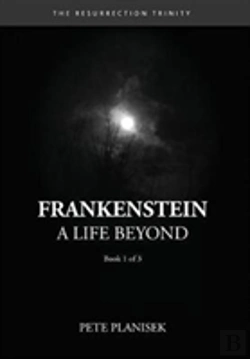 Bertrand.pt - Frankenstein A Life Beyond
