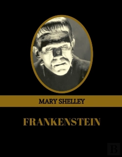 Bertrand.pt - Frankenstein By Mary Shelley (Illustrated)