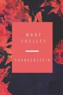 Frankenstein By Mary Shelley