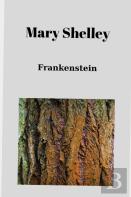 Frankenstein By Mary Shelley