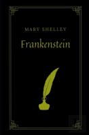 Frankenstein By Mary Shelley