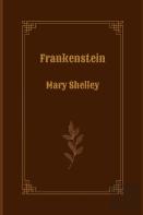Frankenstein By Mary Shelley
