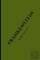 Frankenstein By Mary Shelley