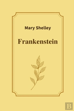 Bertrand.pt - Frankenstein By Mary Shelley
