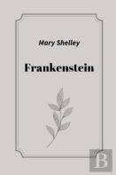 Frankenstein By Mary Shelley