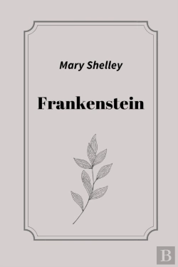 Bertrand.pt - Frankenstein By Mary Shelley
