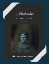 Frankenstein By Mary Shelley