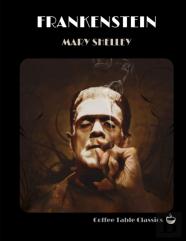 Frankenstein (Coffee Table Classics)