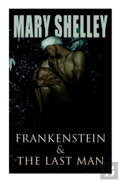 Frankenstein & The Last Man
