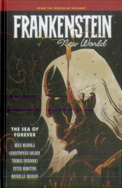 Frankenstein: New World Volume 2--The Sea Of Forever