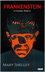 Frankenstein: O Prometeu Moderno