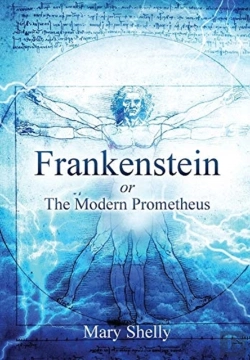 Bertrand.pt - Frankenstein Or The Modern Prometheus (Annotated)
