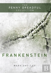 Frankenstein Or 'The Modern Prometheus'